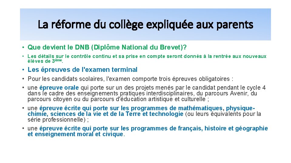 La réforme du collège expliquée aux parents • Que devient le DNB (Diplôme National