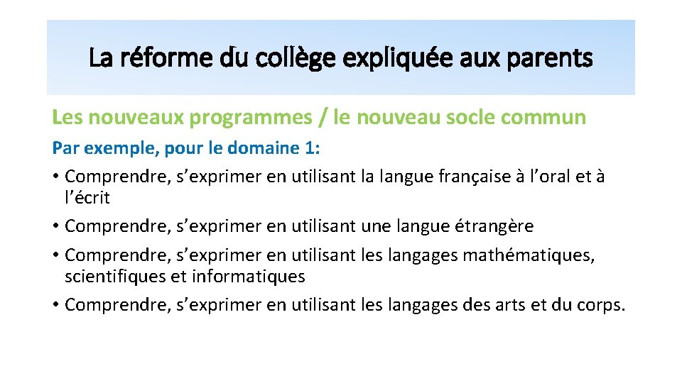 La réforme du collège expliquée aux parents Les nouveaux programmes / le nouveau socle