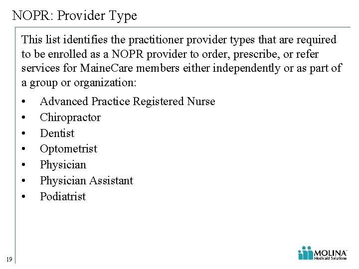 NOPR: Provider Type This list identifies the practitioner provider types that are required to NOPR: Provider Type This list identifies the practitioner provider types that are required to