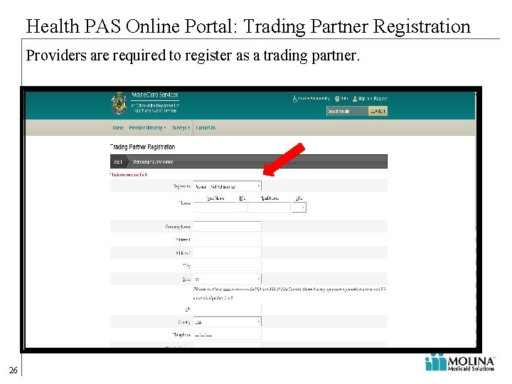 Health PAS Online Portal: Trading Partner Registration Providers are required to register as a Health PAS Online Portal: Trading Partner Registration Providers are required to register as a