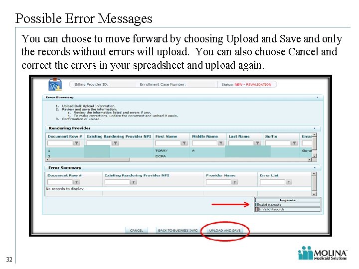 Possible Error Messages You can choose to move forward by choosing Upload and Save Possible Error Messages You can choose to move forward by choosing Upload and Save