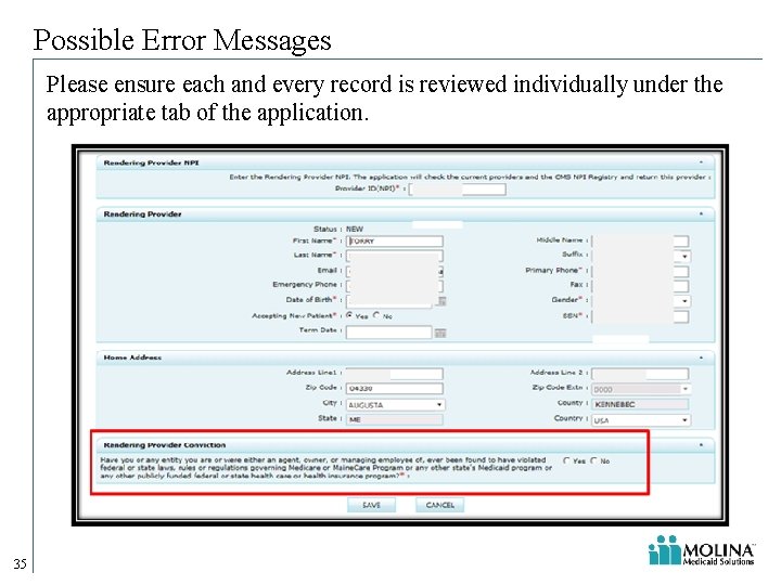 Possible Error Messages Please ensure each and every record is reviewed individually under the Possible Error Messages Please ensure each and every record is reviewed individually under the