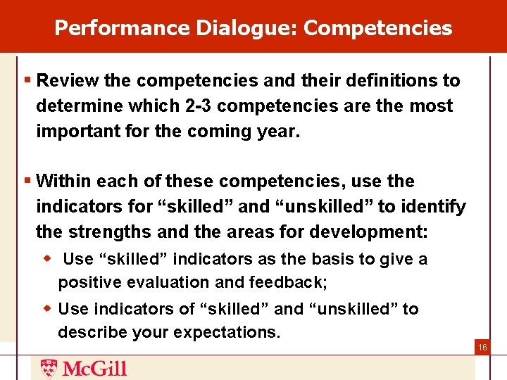 Performance Dialogue: Competencies § Review the competencies and their definitions to determine which 2 Performance Dialogue: Competencies § Review the competencies and their definitions to determine which 2