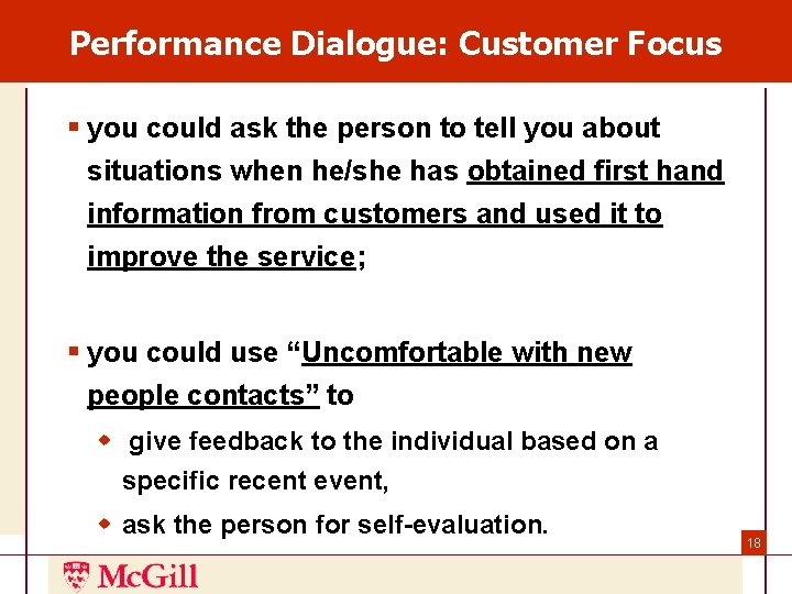 Performance Dialogue: Customer Focus § you could ask the person to tell you about Performance Dialogue: Customer Focus § you could ask the person to tell you about