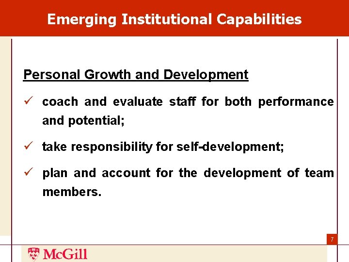 Emerging Institutional Capabilities Personal Growth and Development ü coach and evaluate staff for both Emerging Institutional Capabilities Personal Growth and Development ü coach and evaluate staff for both