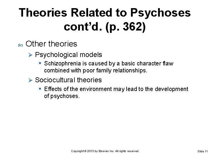 Theories Related to Psychoses cont’d. (p. 362) Other theories Ø Psychological models • Schizophrenia Theories Related to Psychoses cont’d. (p. 362) Other theories Ø Psychological models • Schizophrenia