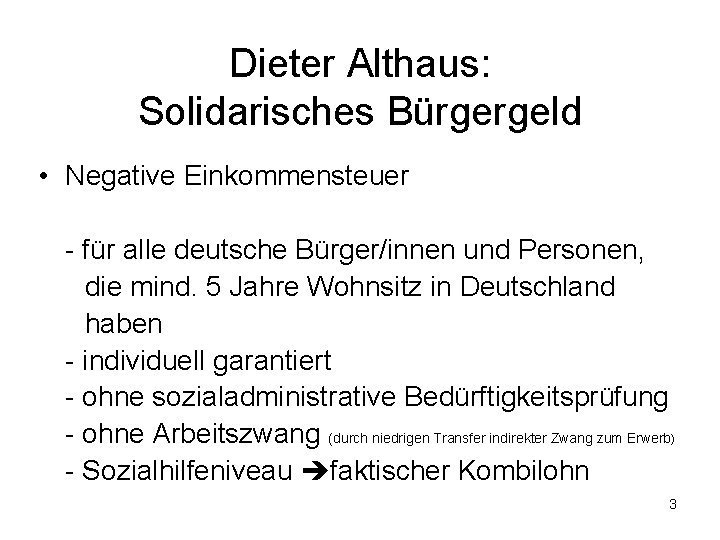 Dieter Althaus: Solidarisches Bürgergeld • Negative Einkommensteuer - für alle deutsche Bürger/innen und Personen,