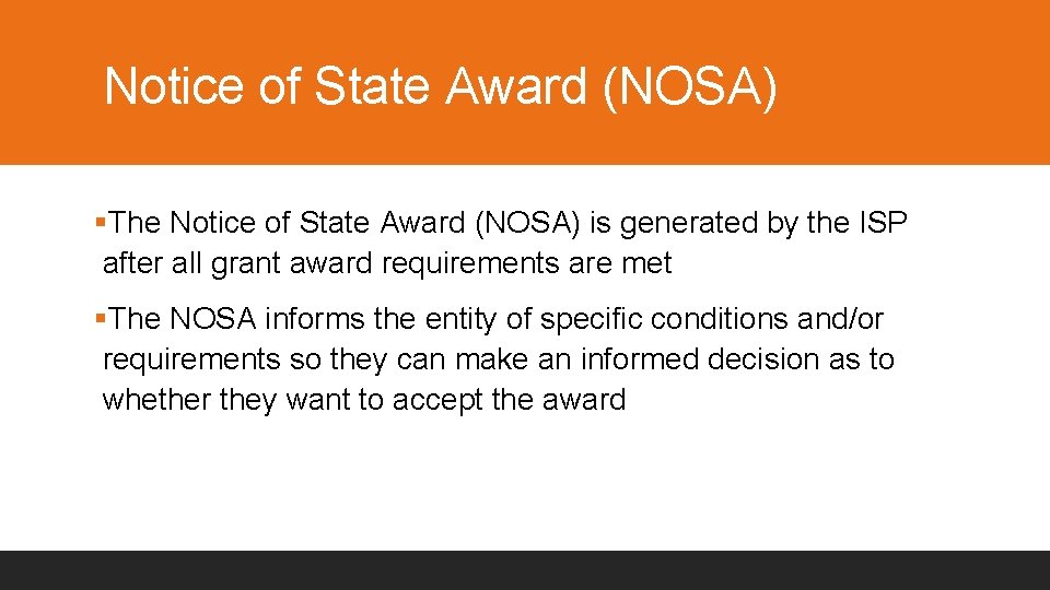 Notice of State Award (NOSA) §The Notice of State Award (NOSA) is generated by