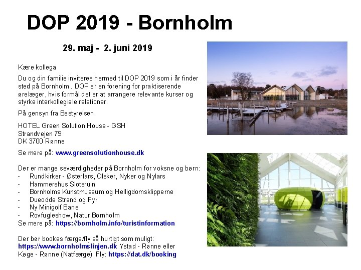 DOP 2019 - Bornholm 29. maj - 2. juni 2019 Kære kollega Du og