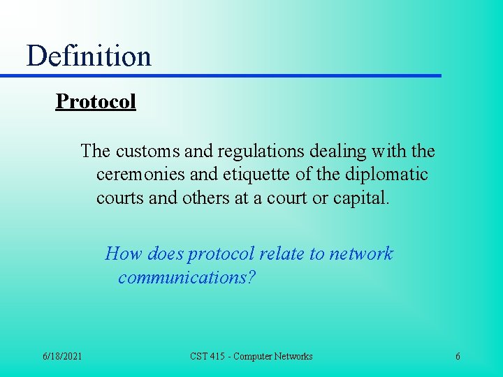 Definition Protocol The customs and regulations dealing with the ceremonies and etiquette of the