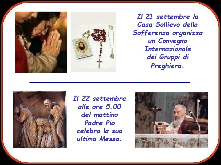 Il 21 settembre la Casa Sollievo della Sofferenza organizza un Convegno Internazionale dei Gruppi