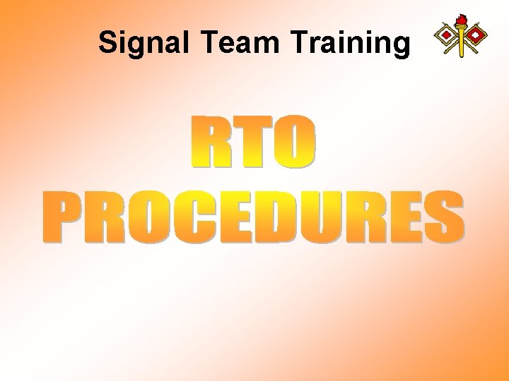 Signal Team Training 