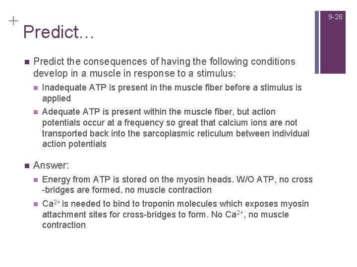 + 9 -28 Predict… n n Predict the consequences of having the following conditions