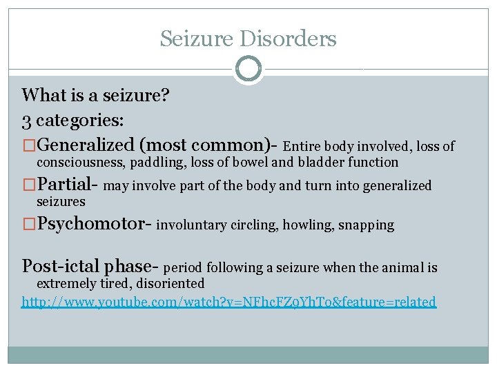 Seizure Disorders What is a seizure? 3 categories: �Generalized (most common)- Entire body involved, Seizure Disorders What is a seizure? 3 categories: �Generalized (most common)- Entire body involved,