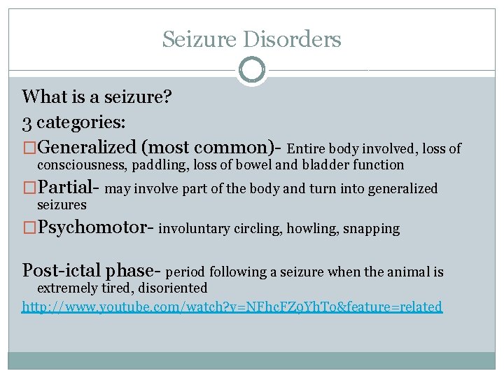 Seizure Disorders What is a seizure? 3 categories: �Generalized (most common)- Entire body involved,