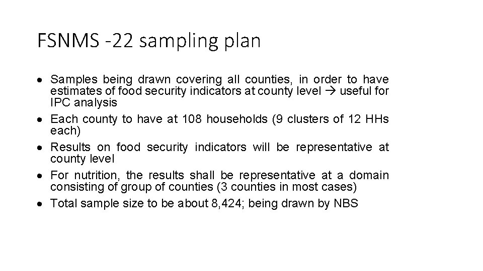 FSNMS -22 sampling plan Samples being drawn covering all counties, in order to have FSNMS -22 sampling plan Samples being drawn covering all counties, in order to have