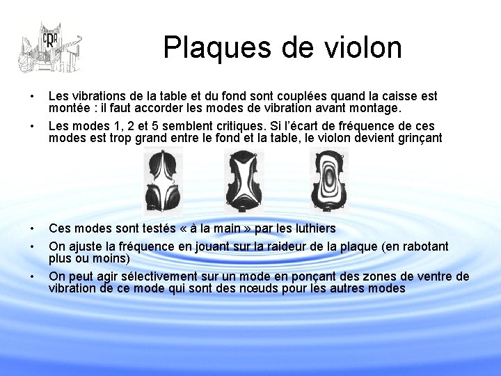 Plaques de violon • • • Les vibrations de la table et du fond