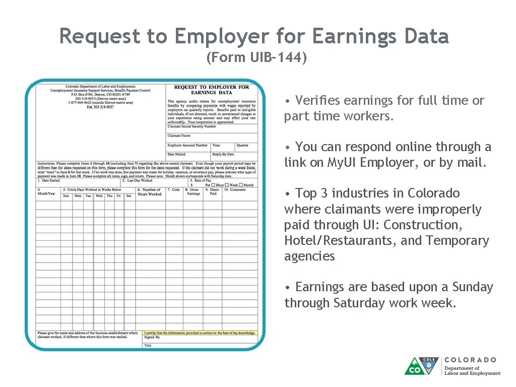 Request to Employer for Earnings Data (Form UIB-144) • Verifies earnings for full time