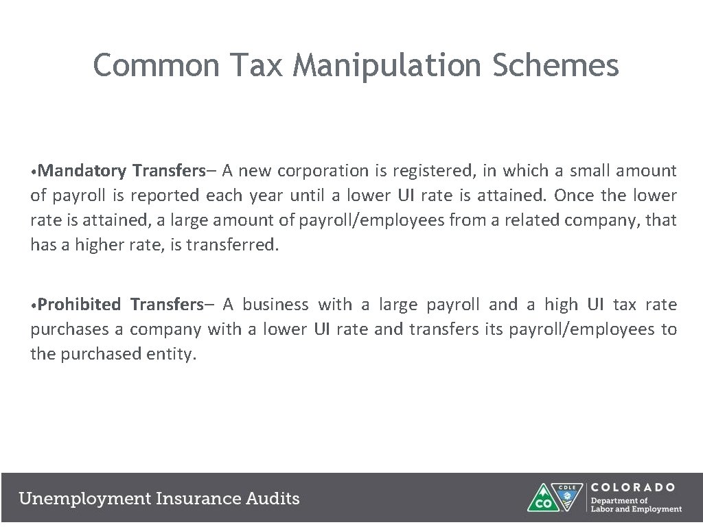 Common Tax Manipulation Schemes • Mandatory Transfers– A new corporation is registered, in which