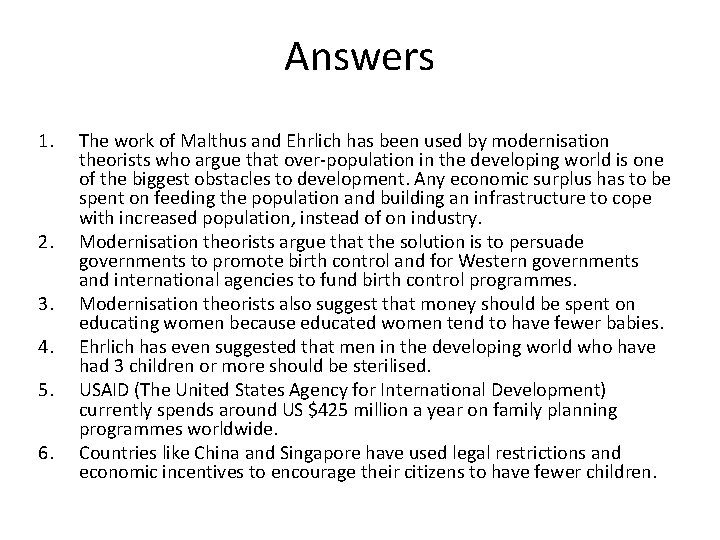 Answers 1. 2. 3. 4. 5. 6. The work of Malthus and Ehrlich has