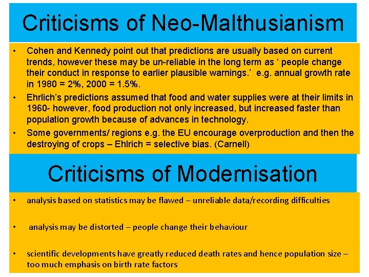 Criticisms of Neo-Malthusianism • • • Cohen and Kennedy point out that predictions are