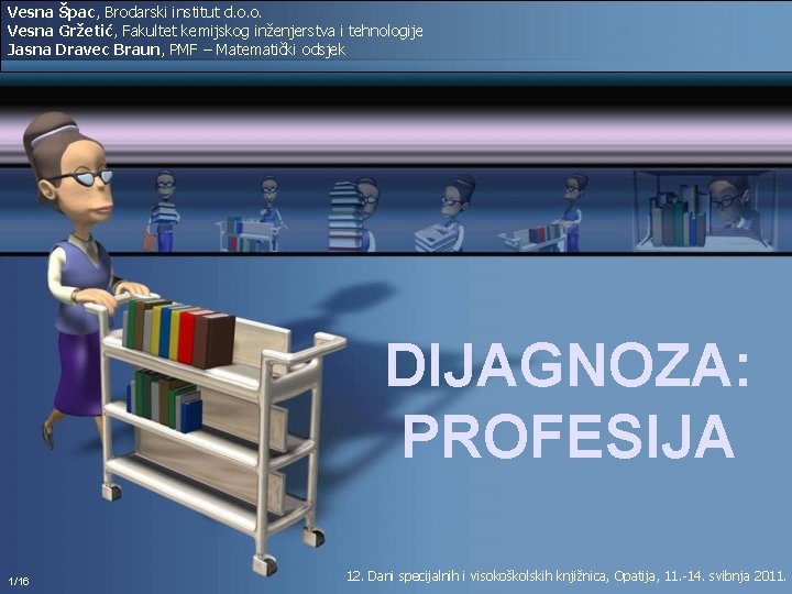 Vesna Špac, Brodarski institut d. o. o. Vesna Gržetić, Fakultet kemijskog inženjerstva i tehnologije