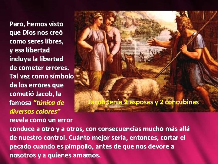 Pero, hemos visto que Dios nos creó como seres libres, y esa libertad incluye