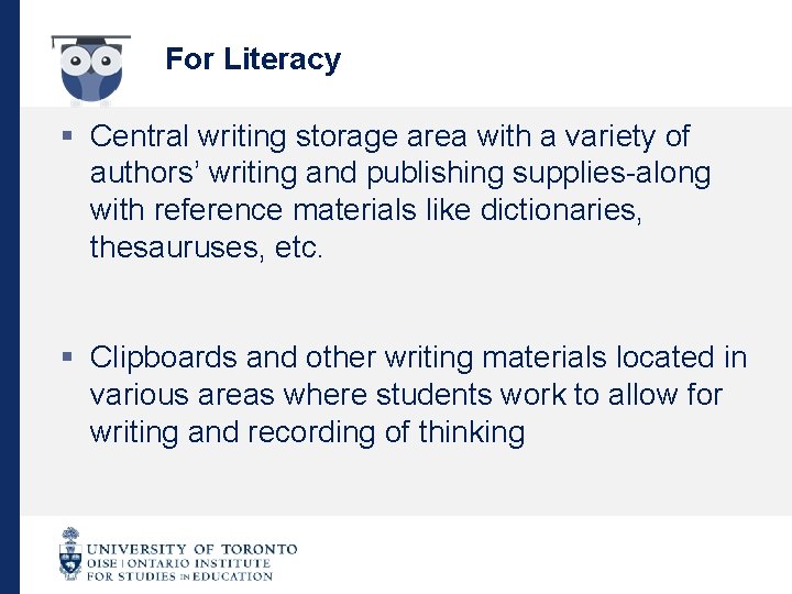 For Literacy § Central writing storage area with a variety of authors’ writing and