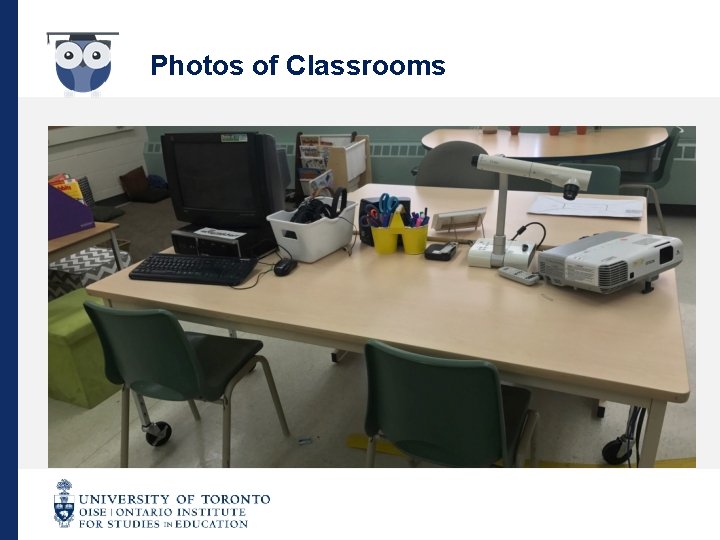 Photos of Classrooms 