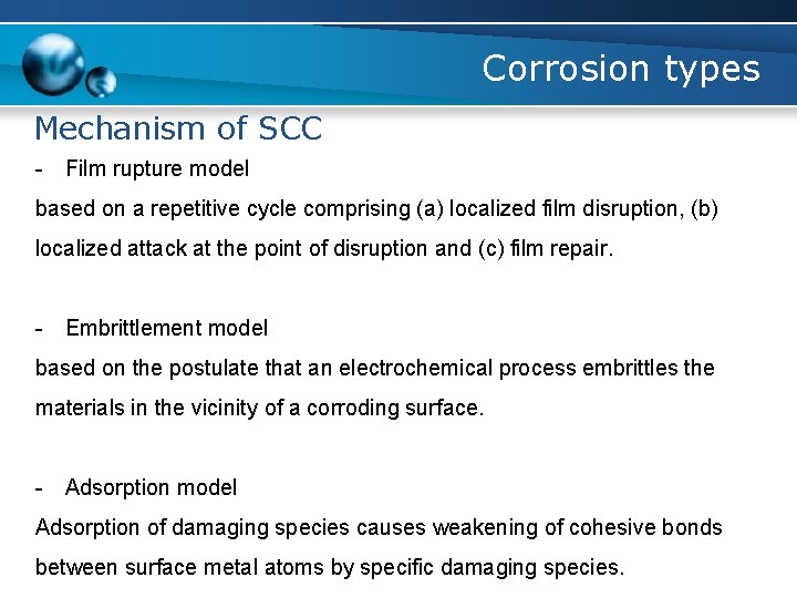 Corrosion types Mechanism of SCC - Film rupture model based on a repetitive cycle