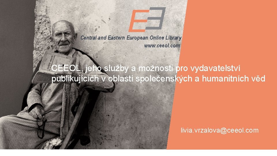 Central and Eastern European Online Library www. ceeol. com CEEOL, jeho služby a možnosti
