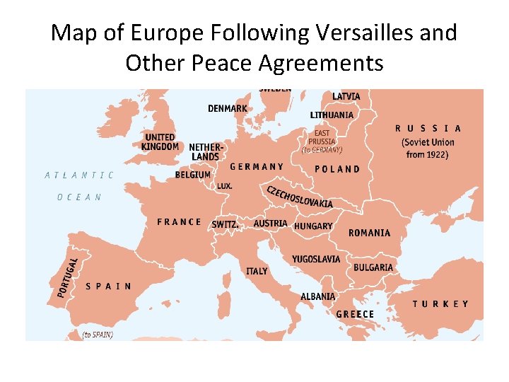 Map of Europe Following Versailles and Other Peace Agreements 