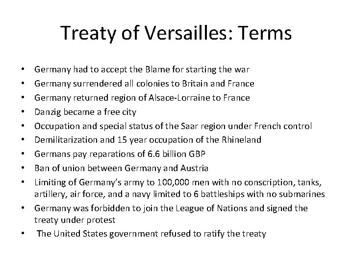 Treaty of Versailles: Terms Germany had to accept the Blame for starting the war