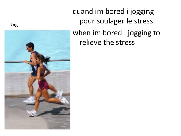 Jog quand im bored i jogging pour soulager le stress when im bored I
