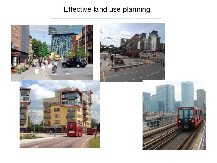 Effective land use planning 