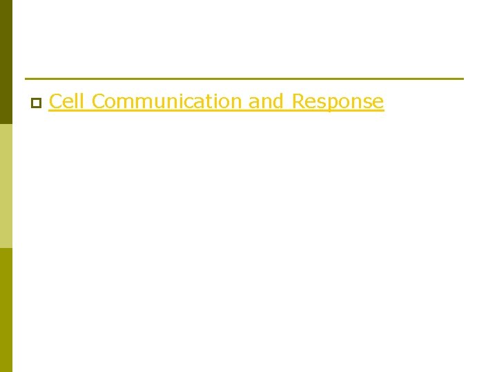 p Cell Communication and Response 