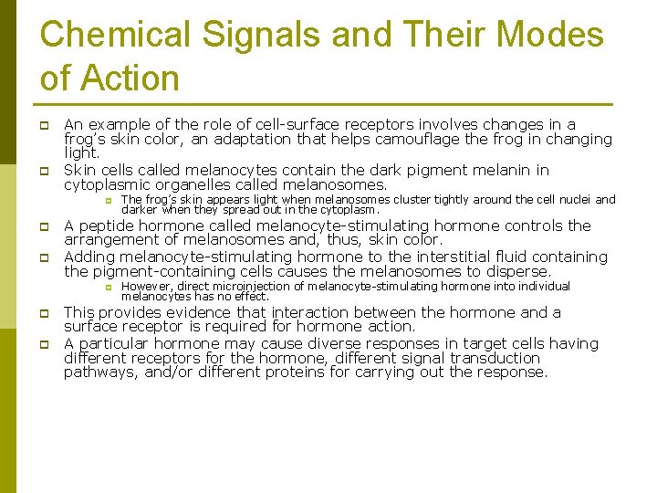 Chemical Signals and Their Modes of Action p p An example of the role