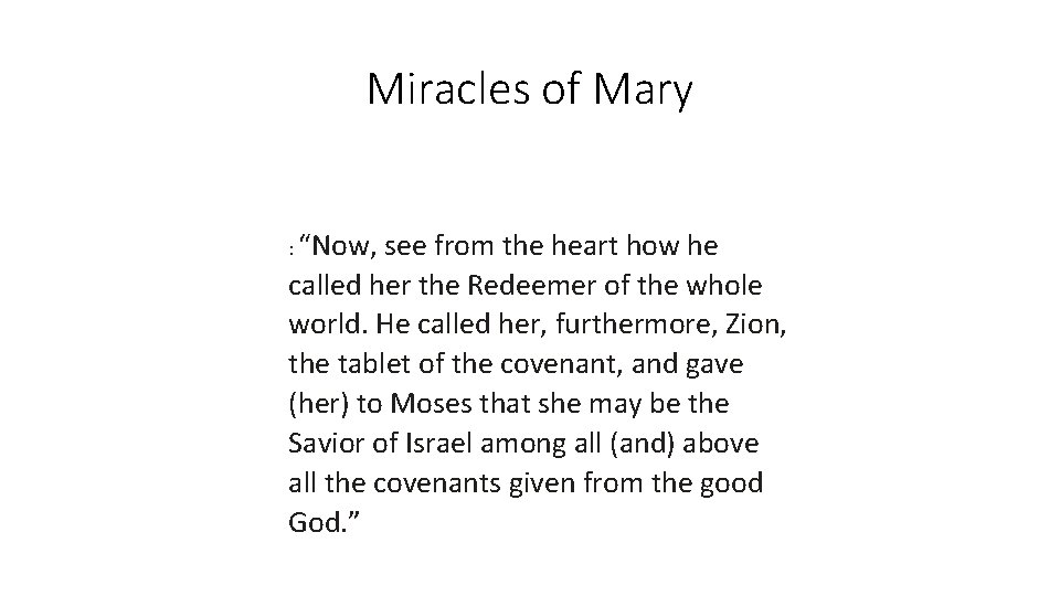 Miracles of Mary : “Now, see from the heart how he called her the