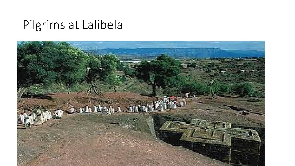 Pilgrims at Lalibela 