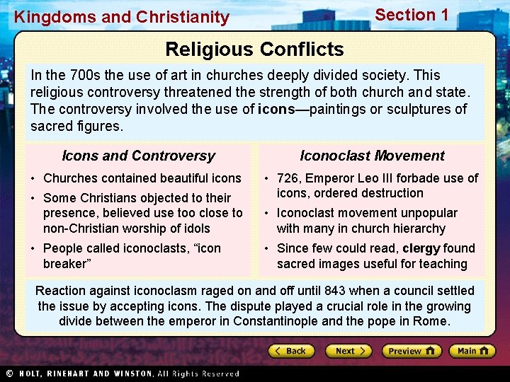 Section 1 Kingdoms and Christianity Religious Conflicts In the 700 s the use of
