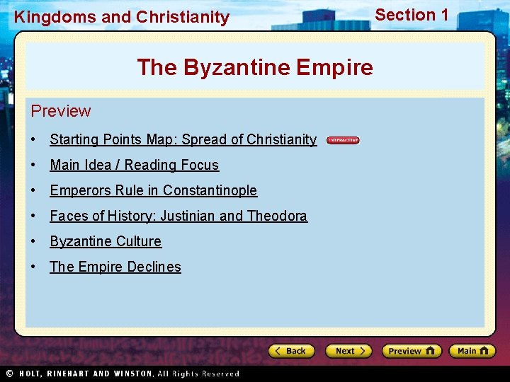 Kingdoms and Christianity The Byzantine Empire Preview • Starting Points Map: Spread of Christianity