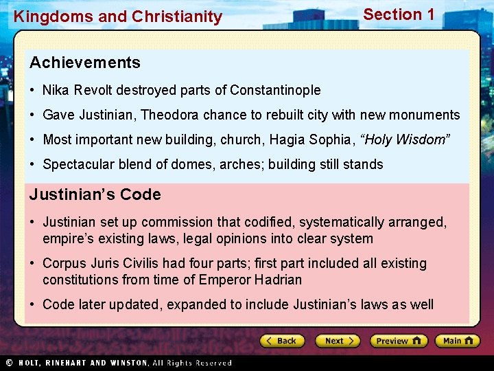 Kingdoms and Christianity Section 1 Achievements • Nika Revolt destroyed parts of Constantinople •
