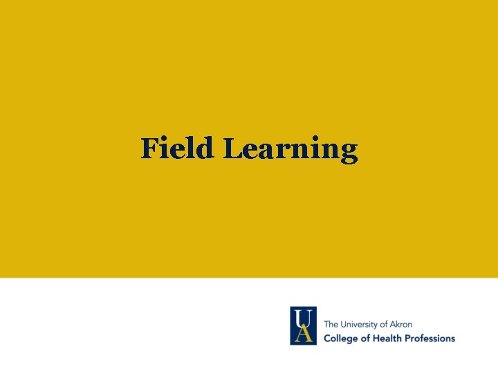 Field Learning 