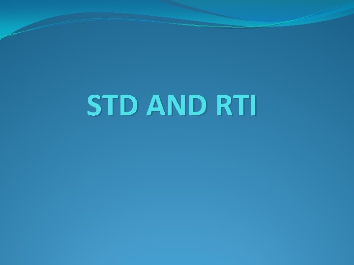 STD AND RTI 