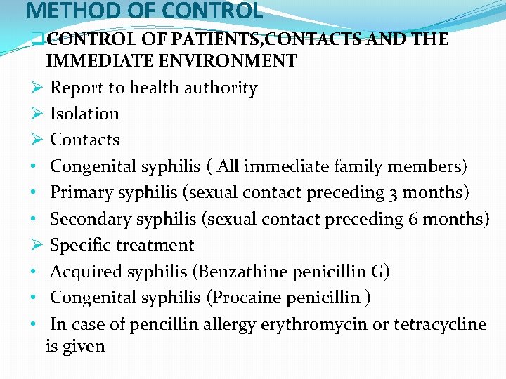 METHOD OF CONTROL q. CONTROL OF PATIENTS, CONTACTS AND THE IMMEDIATE ENVIRONMENT Ø Report