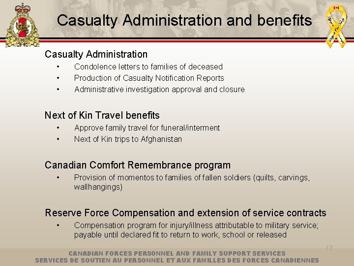 Casualty Administration and benefits Casualty Administration • • • Condolence letters to families of