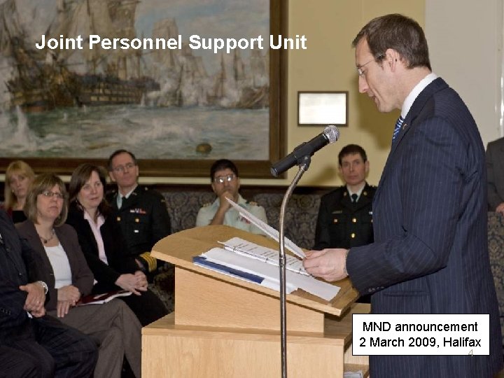 Joint Personnel Support Unit MND announcement 2 March 2009, Halifax 4 