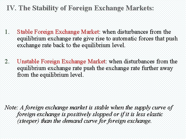 IV. The Stability of Foreign Exchange Markets: 1. Stable Foreign Exchange Market: when disturbances