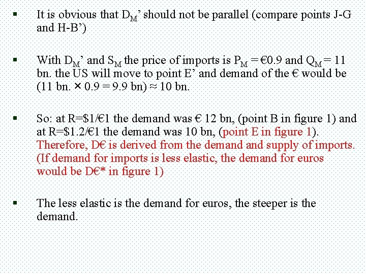 § It is obvious that DM’ should not be parallel (compare points J-G and