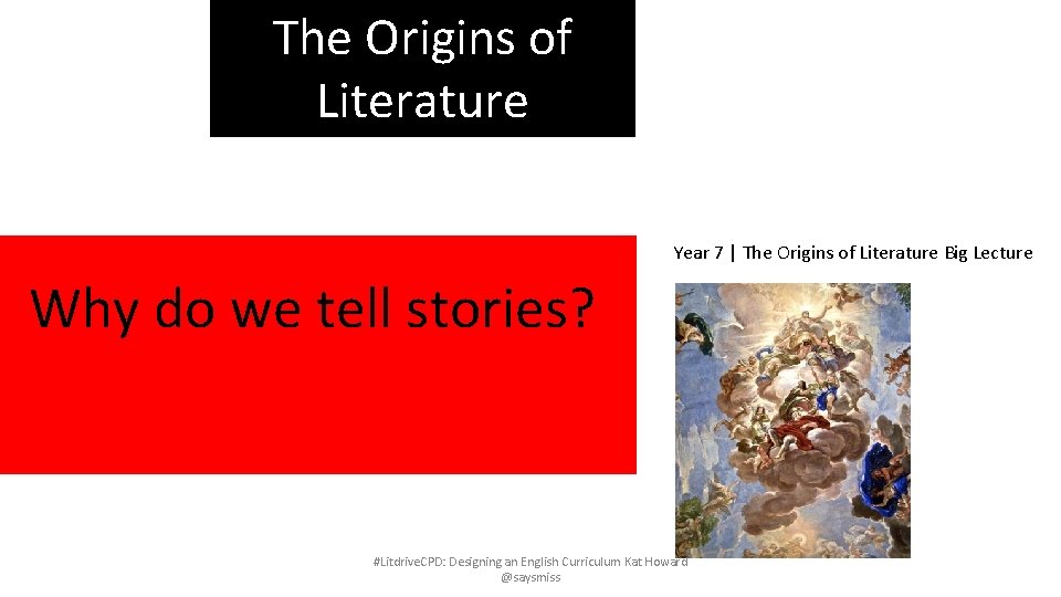 The Origins of Literature Year 7 | The Origins of Literature Big Lecture Why